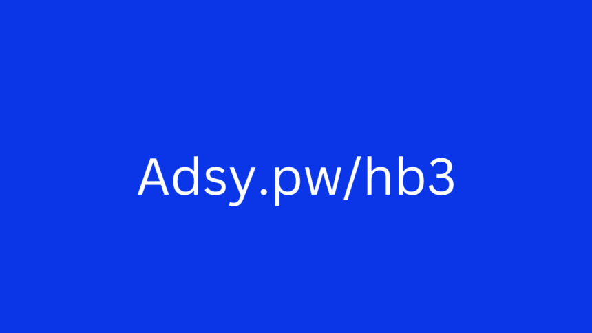 The Ultimate Guide to Getting Started with Adsy.pw/hb3