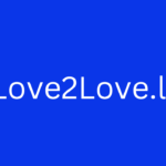 What Is Love2Love.lv and How Does It Work?