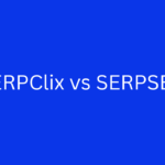 A Comprehensive Guide to SERPClix vs SERPSEO