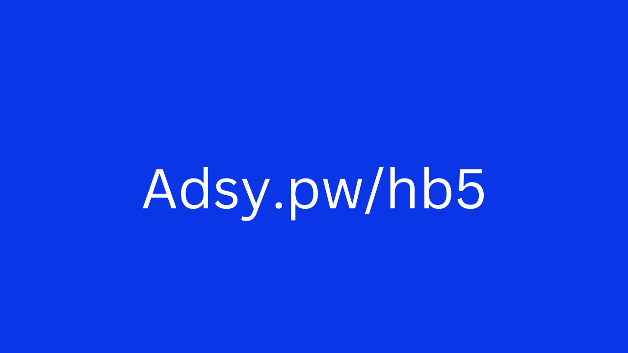 What Is Adsy.pw/hb5 and How Can It Benefit You?