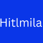 A Comprehensive Guide to Understanding Hitlmila