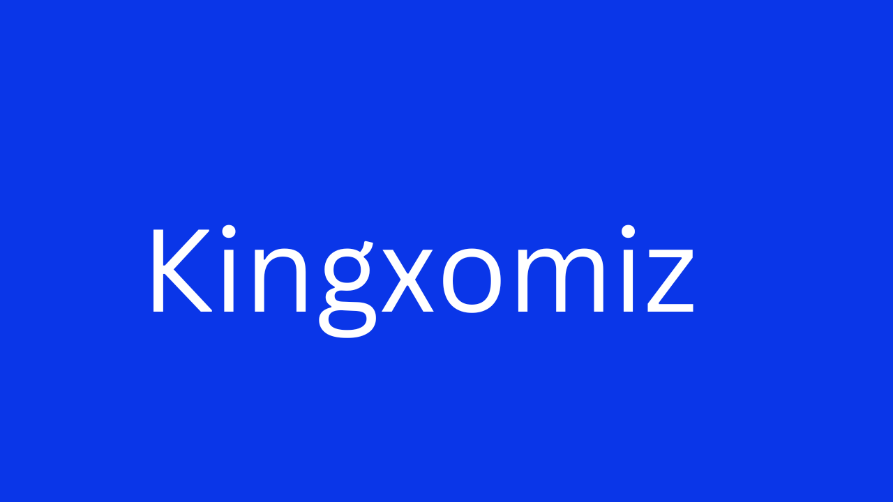 A Comprehensive Guide to Kingxomiz: What You Need to Know