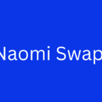 The Ultimate Guide to the Naomi Swap: How to Get Started