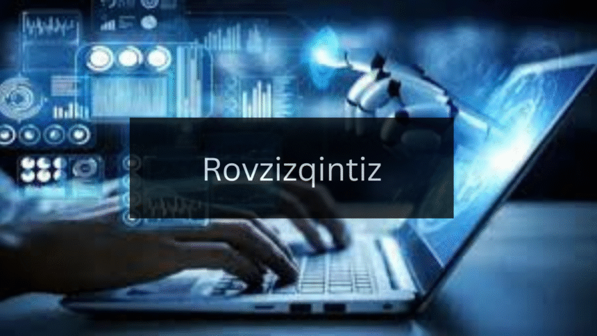 A Comprehensive Guide to Understanding Rovzizqintiz